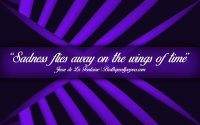 Sadness flies away on the wings of time, Jean de La Fontaine, calligraphic text, quotes about time, Jean de La Fontaine quotes, inspiration, artwork background
