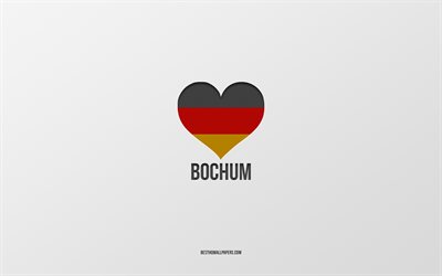 أنا أحب بوخوم, المدن الألمانية, خلفية رمادية, ألمانيا, العلم الألماني القلب, بوخوم, المدن المفضلة, الحب بوخوم