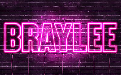 Braylee, 4k, 壁紙名, 女性の名前, Braylee名, 紫色のネオン, お誕生日おめでBraylee, 写真Braylee名