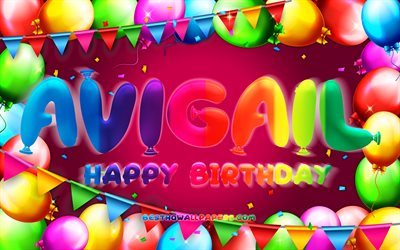 お誕生日おめでAvigail, 4k, カラフルバルーンフレーム, Avigail名, 紫色の背景, Avigailお誕生日おめで, Avigail誕生日, 人気のイスラエルの女性の名前, 誕生日プ, Avigail