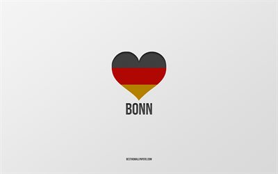 Bonn, Alman kentleri, gri arka plan, Almanya, Alman bayrağı kalp, sevdiğim şehirler, Aşk Bonn Seviyorum