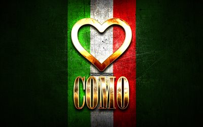 Rakastan Como, italian kaupungeissa, kultainen kirjoitus, Italia, kultainen syd&#228;n, italian lipun, Kuten, suosikki kaupungeissa, Rakkaus Como