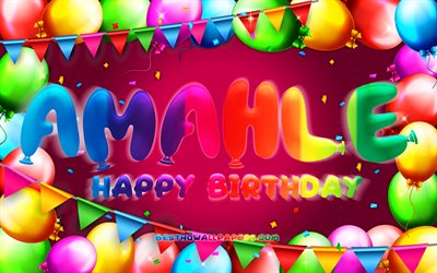 happy birthday amahle, 4k, bunte ballon-rahmen, amahle name, lila hintergrund, amahle happy birthday, amogelang geburtstag, beliebte s&#252;dafrikanische weiblichen namen, geburtstag-konzept, amahle