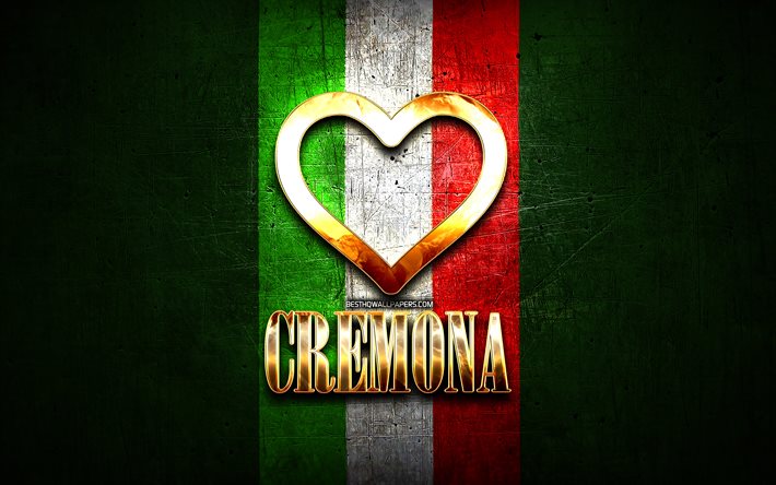 Mi piace Cremona, citt&#224; italiane, golden iscrizione, Italia, cuore d&#39;oro, bandiera italiana, Cremona, citt&#224; preferite, Amore Cremona
