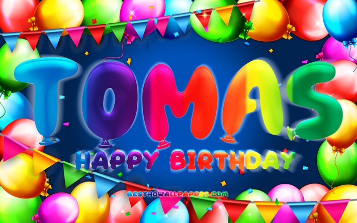Buon Compleanno Tomas, 4k, palloncino colorato telaio, Tomas nome, sfondo blu, Tomas buon Compleanno, Tomas Compleanno, popolare portoghese nomi maschili, feste di Compleanno, concetto, Tomas