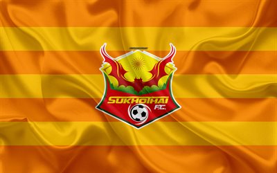 Sukhothai FC, 4k, logo, silkki tekstuuri, Thai professional football club, oranssi keltainen lippu, Thai League 1, Sukhothai, Thaimaa, jalkapallo, Thai Premier League