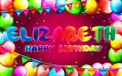 happy birthday elizabeth, 4k, bunte ballon-rahmen, elizabeth name, lila hintergrund, elizabeth happy birthday, elizabeth geburtstag, popul&#228;ren amerikanischen weiblichen vornamen, geburtstag-konzept, elizabeth