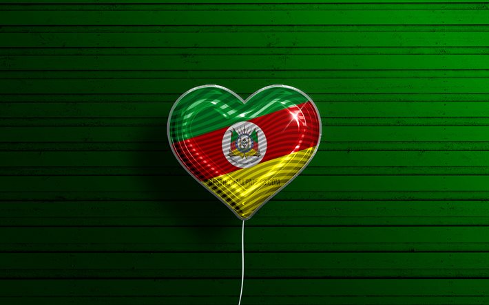 Rakastan Rio Grande do Sulia, 4k, realistiset ilmapallot, vihreä puinen tausta, brasilialaiset valtiot, Rio Grande do Sulin lippu, Brasilia, ilmapallo lippulla, Brasilian osavaltiot, Rio Grande do Sul -lippu, Rio Grande do Sul, Rion päivä Grande do Sul