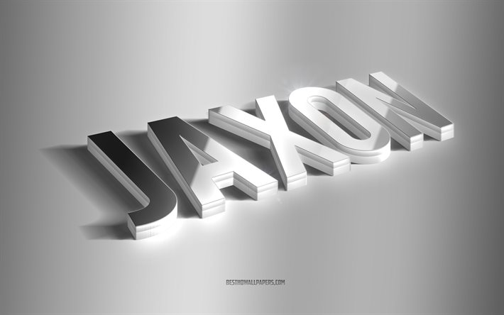 jaxon, silberne 3d-kunst, grauer hintergrund, tapeten mit namen, jaxon-name, jaxon-gru&#223;karte, 3d-kunst, bild mit jaxon-namen