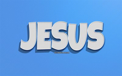 Jesus, fundo de linhas azuis, pap&#233;is de parede com nomes, nome de Jesus, nomes masculinos, cart&#227;o de Jesus, arte de linha, imagem com o nome de Jesus
