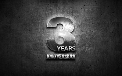 3 Years Anniversary, silver signs, creative, anniversary concepts, 3rd anniversary, gray metal background, Silver 3rd anniversary sign