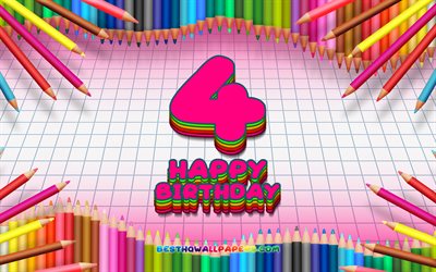4k, 嬉しい4歳の誕生日, 色鉛筆をフレーム, 誕生パーティー, ピンクチェッカーの背景, 創造, 4歳の誕生日, 誕生日プ, 4誕生パーティー