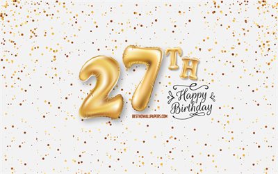 27th Happy Birthday, 3d balloons letters, Birthday background with balloons, 27 Years Birthday, Happy 27th Birthday, white background, Happy Birthday, greeting card, Happy 27 Years Birthday