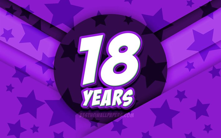 4k, 嬉しい18歳の誕生日, コミック3D文字, 誕生パーティー, 紫星の背景, 嬉しい19歳の誕生日, 18日の誕生日パーティー, 作品, 誕生日プ, 18歳の誕生