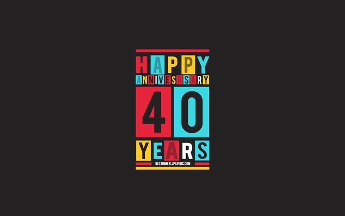 40th Anniversary, Anniversary Flat Background, 40 Years Anniversary, Creative Flat Art, 40th Anniversary sign, Colorful Abstraction, Anniversary Background