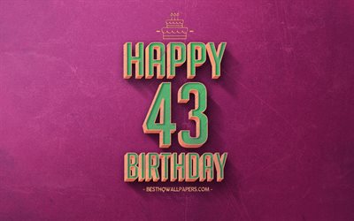 43rd Happy Birthday, Purple Retro Background, Happy 43 Years Birthday, Retro Birthday Background, Retro Art, 43 Years Birthday, Happy 43rd Birthday, Happy Birthday Background