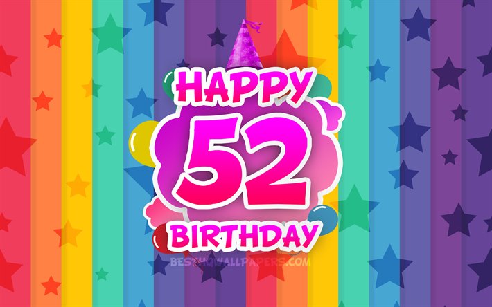 Felice 52 &#176; compleanno, nuvole colorate, 4k, feste di Compleanno, concetto, arcobaleno, sfondo, Felice, 52 Anni, Compleanno, creative 3D, lettere, 52 &#176; Compleanno, Festa di Compleanno, 52 &#176; Festa di Compleanno