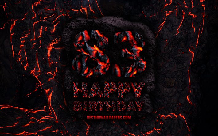 4k, Happy 83 Years Birthday, fire lava letters, Happy 83rd birthday, grunge background, 83rd Birthday Party, Grunge Happy 83rd birthday, Birthday concept, Birthday Party, 83rd Birthday