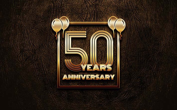 4k, 50 Years Anniversary, golden glitter signs, anniversary concepts, 50th anniversary sign, golden frames, brown leather background, 50th anniversary