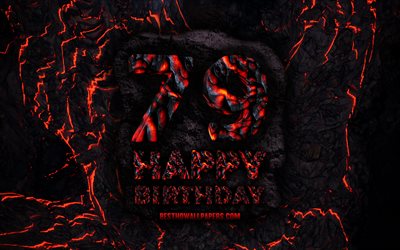 4k, Happy 79 Years Birthday, fire lava letters, Happy 79th birthday, grunge background, 79th Birthday Party, Grunge Happy 79th birthday, Birthday concept, Birthday Party, 79th Birthday