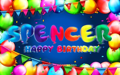 Feliz Anivers&#225;rio Spencer, 4k, quadro de bal&#227;o colorido, nome Spencer, fundo azul, Spencer Feliz Anivers&#225;rio, Spencer Birthday, nomes masculinos americanos populares, conceito de anivers&#225;rio, Spencer