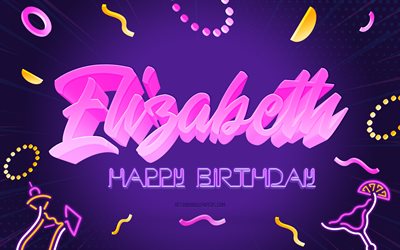 Happy Birthday Elizabeth, 4k, Purple Party Background, Elizabeth, creative art, Happy Elizabeth birthday, Elizabeth name, Elizabeth Birthday, Birthday Party Background