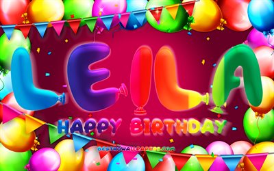 Joyeux anniversaire Leila, 4k, cadre ballon color&#233;, nom de Leila, fond violet, Leila joyeux anniversaire, anniversaire de Leila, noms f&#233;minins am&#233;ricains populaires, concept d&#39;anniversaire, Leila