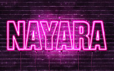 Nayara, 4k, fonds d&#39;&#233;cran avec noms, noms f&#233;minins, nom Nayara, n&#233;ons violets, joyeux anniversaire Nayara, noms f&#233;minins espagnols populaires, photo avec nom Nayara