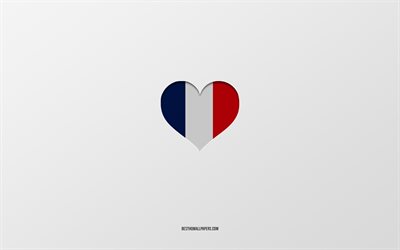 Amo Francia, pa&#237;ses europeos, Francia, fondo gris, coraz&#243;n de la bandera de Francia, pa&#237;s favorito