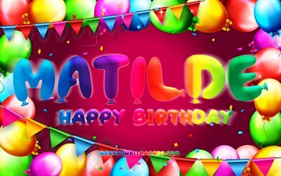 お誕生日おめでMatilde, 4k, カラフルバルーンフレーム, 女性の名前, Matilde名, 紫色の背景, Matildeお誕生日おめで, Matilde誕生日, 人気のイタリア女性の名前, 誕生日プ, Matilde