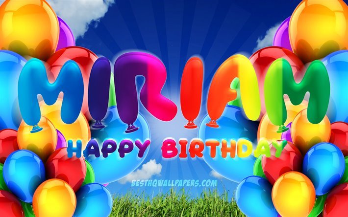 Miriam Happy Birthday, 4k, cloudy sky background, popular italian female names, Birthday Party, colorful ballons, Miriam name, Happy Birthday Miriam, Birthday concept, Miriam Birthday, Miriam