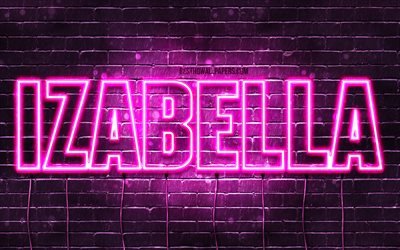 Izabella, 4k, tapeter med namn, kvinnliga namn, Izabella namn, lila neon lights, &#246;vergripande text, bild med Izabella namn