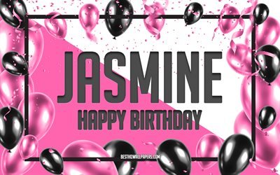 Happy Birthday Jasmine, Birthday Balloons Background, Jasmine, wallpapers with names, Jasmine Happy Birthday, Pink Balloons Birthday Background, greeting card, Jasmine Birthday