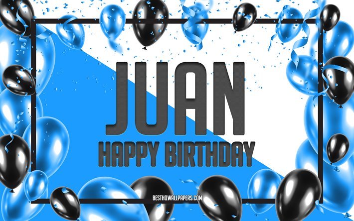 お誕生日おめでJuan, お誕生日の風船の背景, ジョン, 壁紙名, ファンに嬉しいお誕生日, 青球誕生の背景, ご挨拶カード, ファンの誕生日