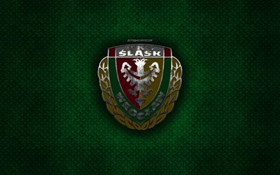 WKS Slask Wroclaw, Polish football club, green metal texture, metal logo, emblem, Wroclaw, Poland, Ekstraklasa, creative art, football