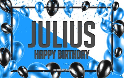 Happy Birthday Julius, Birthday Balloons Background, Julius, wallpapers with names, Julius Happy Birthday, Blue Balloons Birthday Background, greeting card, Julius Birthday