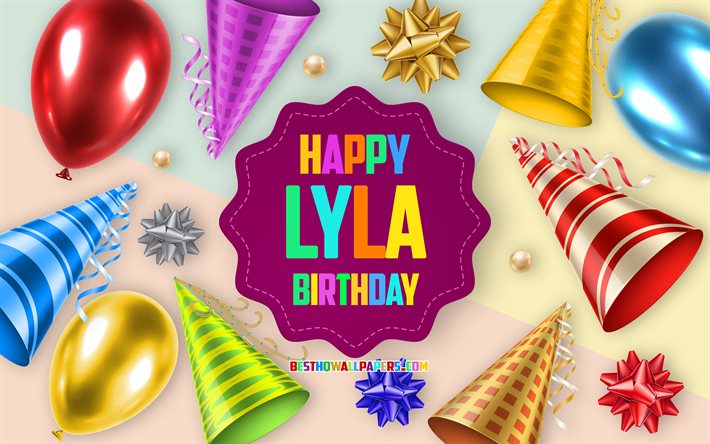 Happy Birthday Lyla, 4k, Birthday Balloon Background, Lyla, creative art, Happy Lyla birthday, silk bows, Lyla Birthday, Birthday Party Background