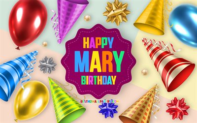 Happy Birthday Mary, 4k, Birthday Balloon Background, Mary, creative art, Happy Mary birthday, silk bows, Mary Birthday, Birthday Party Background