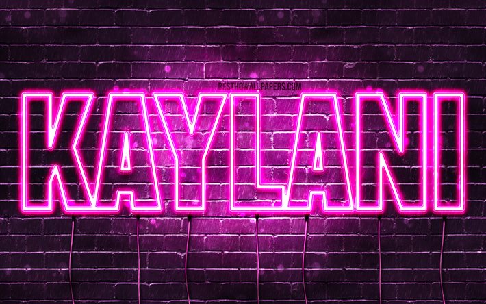 Kaylani, 4k, taustakuvia nimet, naisten nimi&#228;, Kaylani nimi, violetti neon valot, vaakasuuntainen teksti, kuva Kaylani nimi