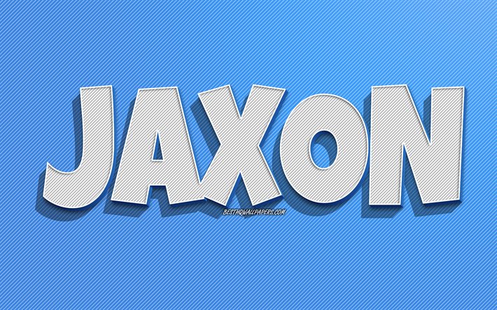 Jaxon, fond de lignes bleues, fonds d&#39;&#233;cran avec noms, nom Jaxon, noms masculins, carte de voeux Jaxon, dessin au trait, photo avec nom Jaxon