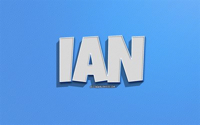 Ian, mavi çizgiler arka plan, isimli duvar kağıtları, Ian adı, erkek isimleri, Ian tebrik kartı, çizgi sanatı, Ian adıyla resim
