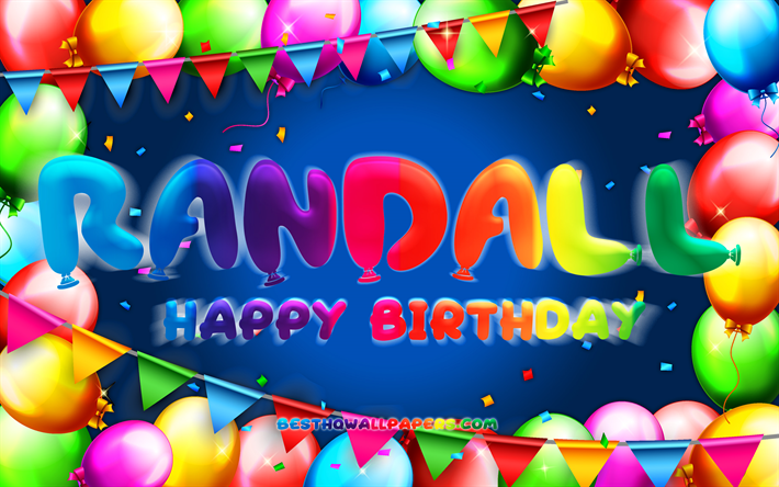Happy Birthday Randall, 4k, colorful balloon frame, Randall name, blue background, Randall Happy Birthday, Randall Birthday, popular american male names, Birthday concept, Randall