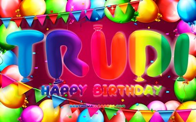 Grattis p&#229; f&#246;delsedagen Trudi, 4k, f&#228;rgglad ballongram, Trudi namn, lila bakgrund, Trudi Grattis p&#229; f&#246;delsedagen, Trudi Birthday, popul&#228;ra tyska kvinnonamn, F&#246;delsedagskoncept, Trudi