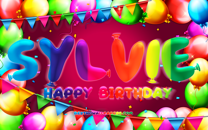 Hyv&#228;&#228; syntym&#228;p&#228;iv&#228;&#228; Sylvie, 4k, v&#228;rik&#228;s ilmapallokehys, Sylvien nimi, violetti tausta, Sylvie Happy Birthday, Sylvie Birthday, suositut amerikkalaiset naisten nimet, syntym&#228;p&#228;iv&#228;konsepti, Sylvie