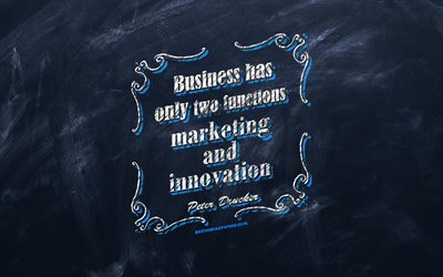 الأعمال التجارية لديها اثنين فقط من وظائف التسويق والابتكار, السبورة, بيتر دراكر يقتبس, خلفية زرقاء, الأعمال يقتبس, الإلهام, بيتر دراكر