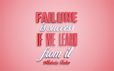 Failure is success if we learn from it, Malcolm Forbes quotes, creative 3d art, error quotes, motivation quotes, creative pink background, 3d artwork, success quotes