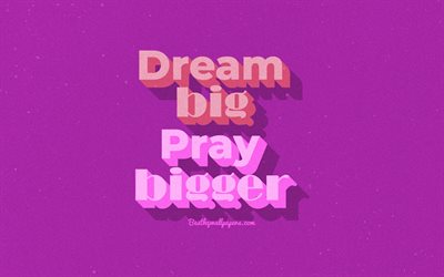 大きな夢を持た祈り, 紫色の背景, レトロなテキスト, 感, 引用符での生活