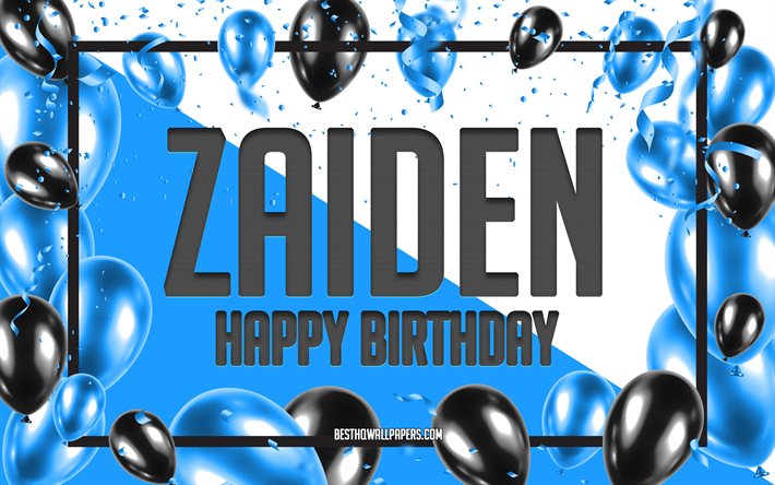 Happy Birthday Zaiden, Birthday Balloons Background, Zaiden, wallpapers with names, Zaiden Happy Birthday, Blue Balloons Birthday Background, greeting card, Zaiden Birthday