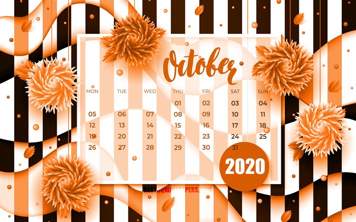 Lokakuu 2020 Kalenteri, 4k, oranssi 3D kukkia, 2020 kalenteri, syksyn kalenterit, Lokakuuta 2020, luova, Lokakuu 2020 kalenteri, jossa on kukkia, Kalenteri Lokakuuta 2020, kuvitus, 2020 kalenterit, 2020 Lokakuuta Kalenteri