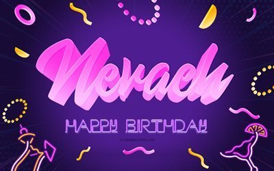 お誕生日おめでとうネバエ, 4k, 紫のパーティーの背景, ネバエ, クリエイティブアート, ネバエの誕生日おめでとう, ネバエの名前, ネバエの誕生日, 誕生日パーティーの背景